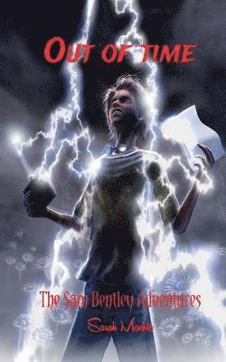 Out of Time: Sam Bentley Adventures