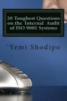 bokomslag 20 Toughest Questions on the Internal Audit of ISO 9001 Systems