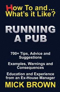 bokomslag Running a Pub (How to...and What's it Like?)