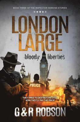 London Large: Bloody Liberties 1