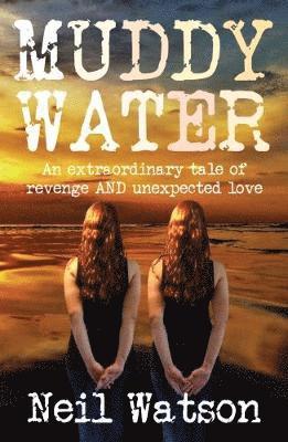 Neil Watson - Muddy Water, Häftad