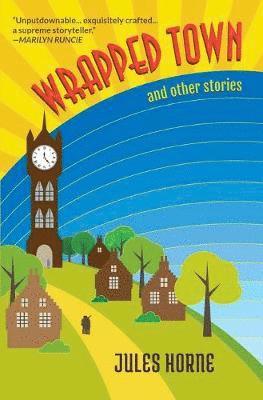 Wrapped Town and Other Stories 1