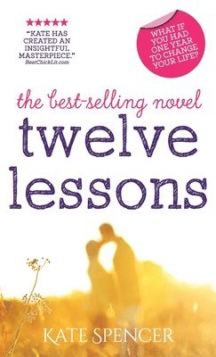 Kate Spencer - Twelve Lessons, Inbunden