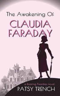 bokomslag The Awakening of Claudia Faraday