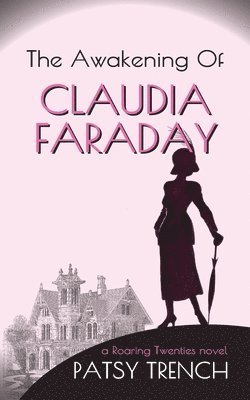 Patsy Trench - Awakening of Claudia Faraday, Häftad
