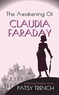 The Awakening of Claudia Faraday 1