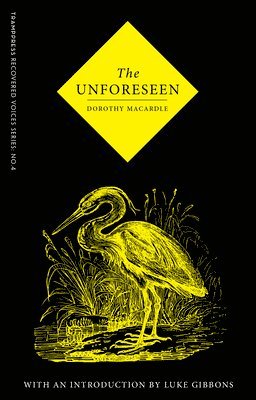 Dorothy Macardle - Unforeseen, Häftad