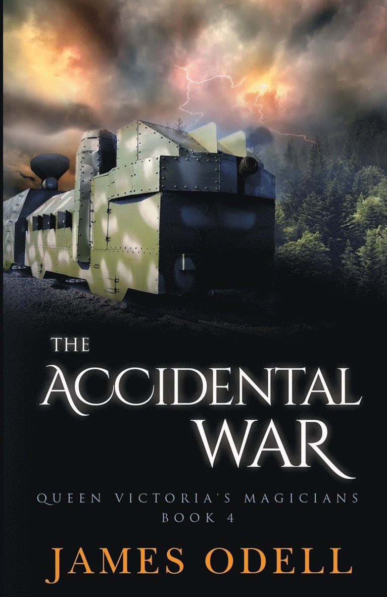 The Accidental War: Book four Queen Victoria's Magicians 1