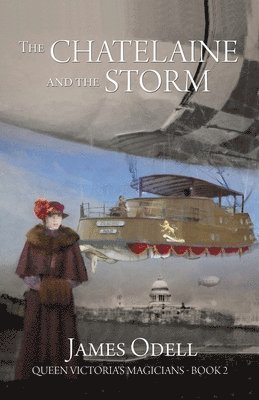 James Odell, James Alexander Odell - Chatelaine and the Storm, Häftad