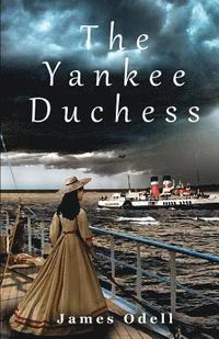 bokomslag The Yankee Duchess