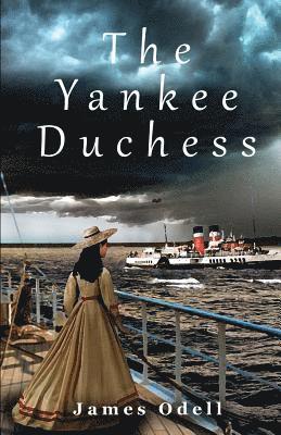 James Odell, James Alexander Odell - Yankee Duchess, Häftad