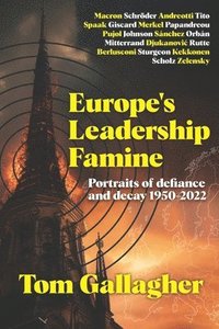 bokomslag Europe's Leadership Famine