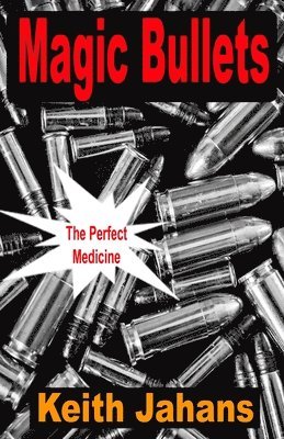 Magic Bullets 1