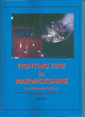 Fighting Fire in Warwickshire