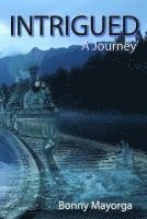 Bonny Mayorga, Jose Mayorga - Intrigued, Häftad