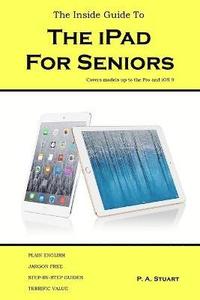 bokomslag The Inside Guide to the iPad for Seniors