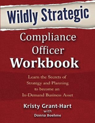 bokomslag Wildly Strategic Compliance Officer Workbook