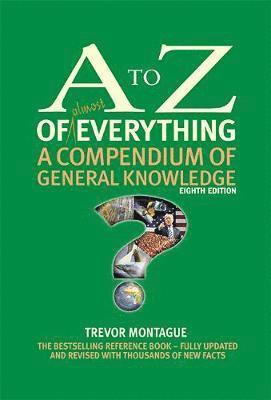 Trevor Montague - A to Z of almost Everything, Inbunden