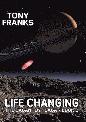 bokomslag The Daganhoyt Saga: Life Changing