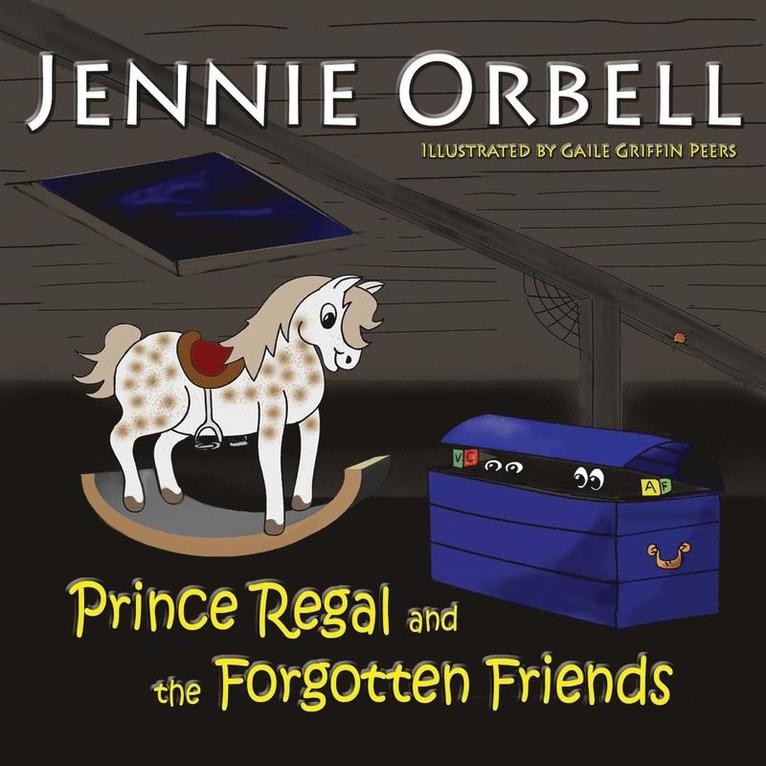 Prince Regal and the Forgotten Friends