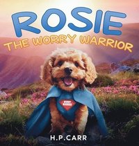 bokomslag Rosie The Worry Warrior