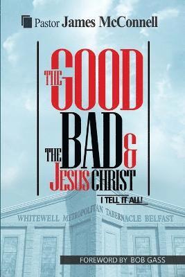 The Good, The Bad and Jesus Christ 1