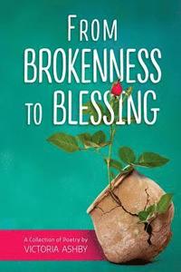 bokomslag From Brokenness to Blessing