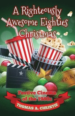 Righteously Awesome Eighties Christmas