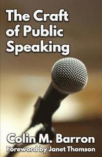bokomslag The Craft of Public Speaking