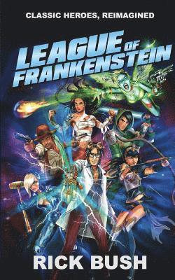 bokomslag League Of Frankenstein