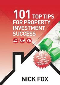 bokomslag 101 Top Tips for Property Investment Success