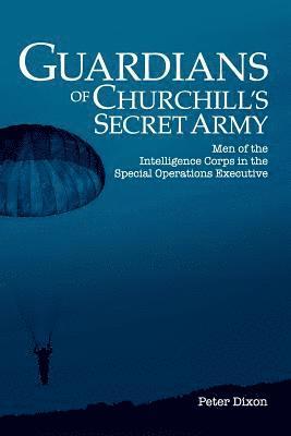 Guardians of Churchill's Secret Army 1