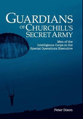 Guardians of Churchill's Secret Army 1