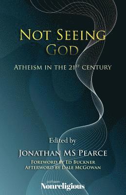 Jonathan Pearce - Not Seeing God, Häftad
