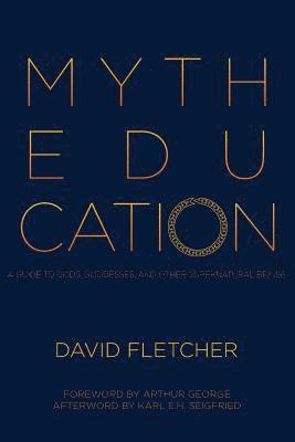 David Fletcher - Myth Education, Häftad