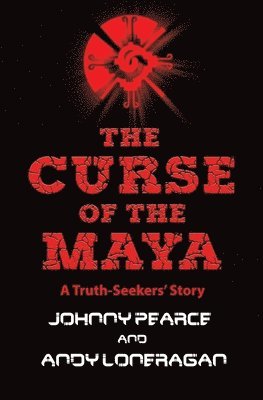 Johnny Pearce, Andy Loneragan - Curse of the Maya, Häftad