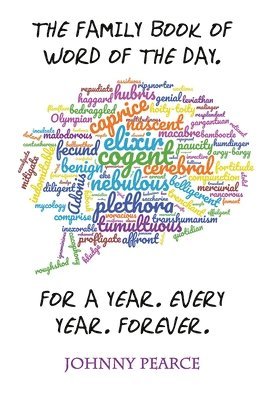 Johnny Pearce - Family Book of Word of the Day. For a Year. Every Year. Forever., Häftad