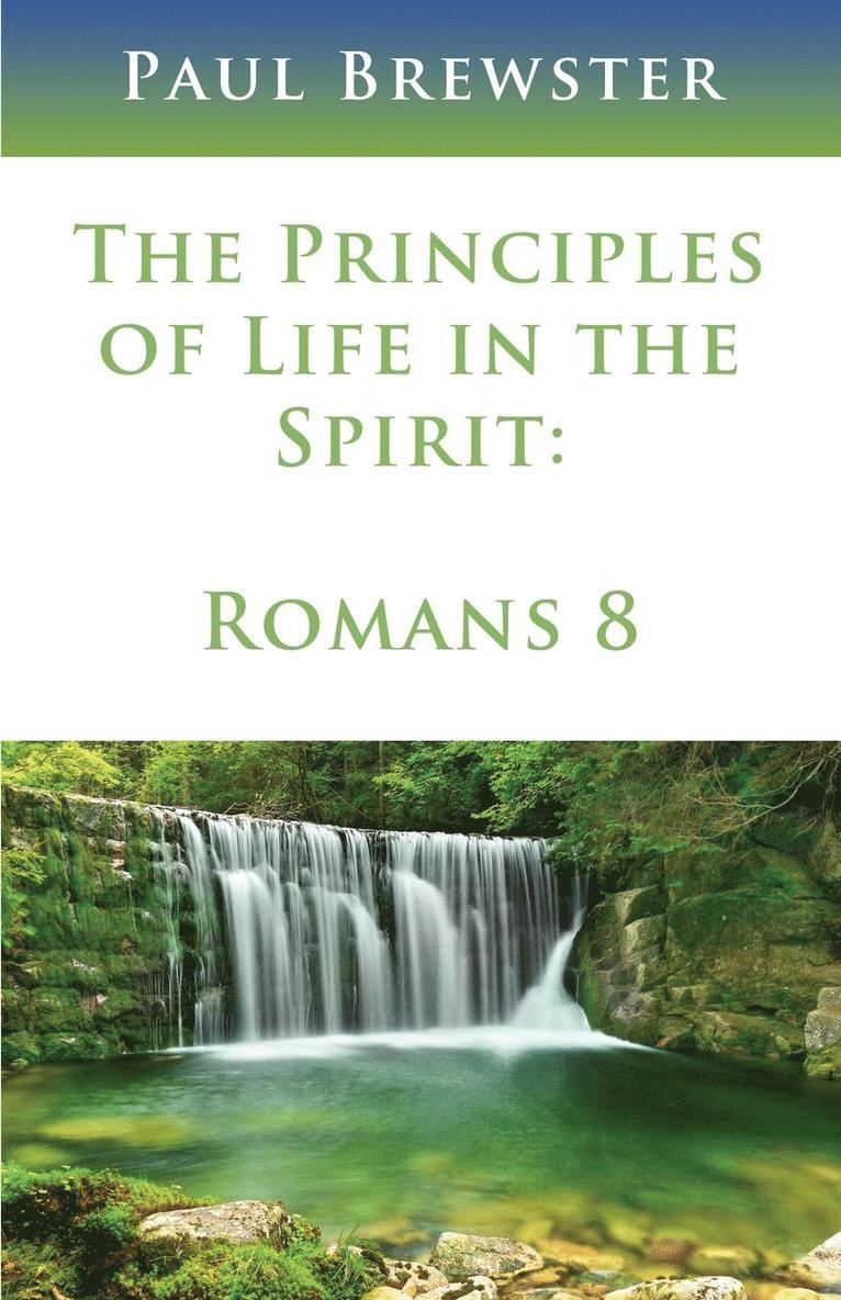 The Principles of Life in the Spirit 1