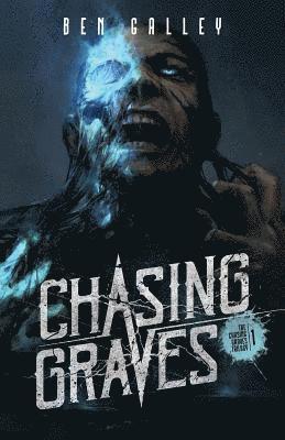 Chasing Graves 1