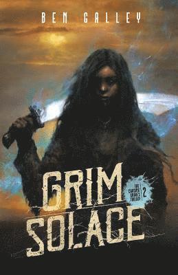 Ben Galley - Grim Solace, Häftad