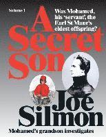 A Secret Son: Was Mohamed, his 'servant', the Earl St Maur's eldest offspring? Mohamed's grandson investigates. 1