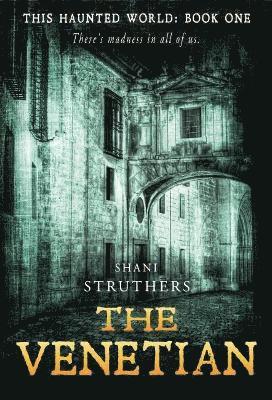 Shani Struthers - This Haunted World Book One, Häftad