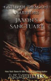 bokomslag Guild of Dragon Warriors, Jaxon's Sanctuary: Book 1
