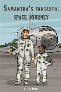 bokomslag Samantha's fantastic space journey.