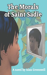bokomslag The Morals of Saint Sadie
