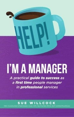 Sue Willcock - Help! I'm a Manager, Häftad
