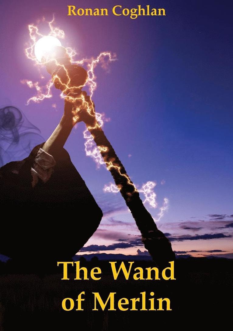 The Wand of Merlin 1