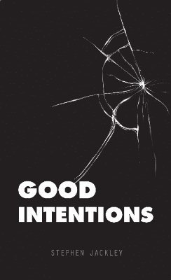 Good Intentions 1