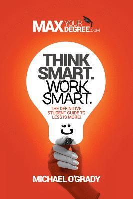 Michael O'Grady - Think Smart. Work Smart, Häftad