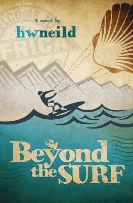 H. W. Neild, Hwneild, hwneild, - Beyond the Surf, Häftad